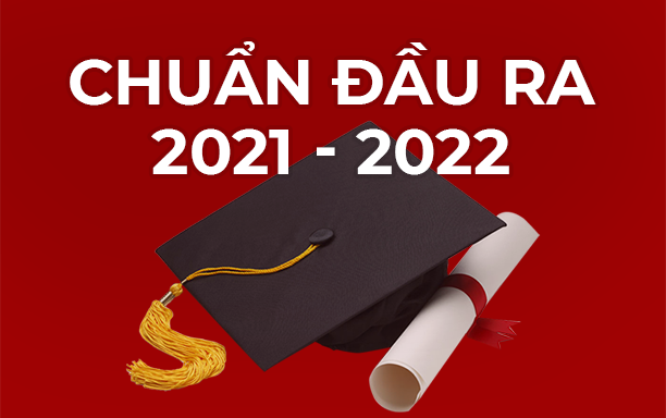 Chuẩn Đầu Ra Năm học 2021-2022